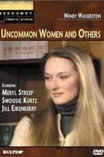 Watch Uncommon Women and Others Megashare8