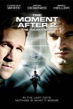 Watch The Moment After 2: The Awakening Megashare8