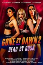 Watch Gone by Dawn 2: Dead by Dusk Megashare8