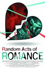 Watch Random Acts of Romance Megashare8