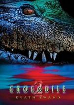 Watch Crocodile 2: Death Swamp Megashare8