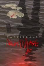 Watch Waterfront Nightmare Megashare8