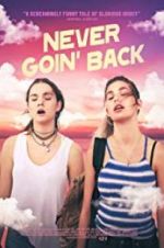 Watch Never Goin\' Back Megashare8