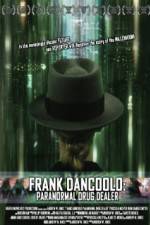 Watch Frank DanCoolo Paranormal Drug Dealer Megashare8