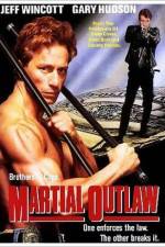 Watch Martial Outlaw Megashare8