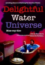 Watch Delightful Water Universe Megashare8