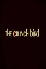 Watch The Crunch Bird Megashare8