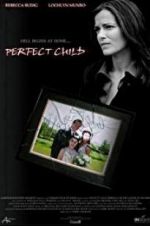 Watch Perfect Child Megashare8