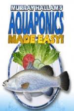 Watch Aquaponics Made Easy Megashare8