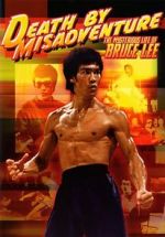 Watch Death by Misadventure: The Mysterious Life of Bruce Lee Megashare8