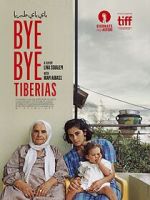 Watch Bye Bye Tiberias Megashare8