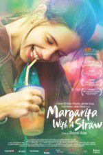 Watch Margarita with a Straw Megashare8