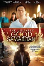 Watch The Unlikely Good Samaritan Megashare8