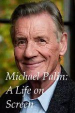 Watch A Life on Screen Michael Palin Megashare8