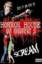 Watch Horror House on Highway Five Megashare8