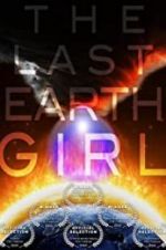 Watch The Last Earth Girl Megashare8