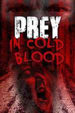 Watch Prey in Cold Blood Megashare8