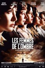 Watch Les femmes de l'ombre Megashare8