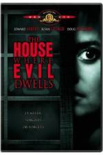 Watch The House Where Evil Dwells Megashare8