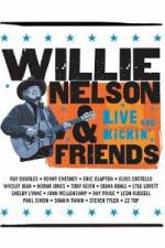 Watch Willie Nelson & Friends Live and Kickin' Megashare8