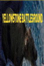 Watch National Geographic Yellowstone Battleground Megashare8