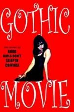 Watch Gothic Movie: Good Girls Don\'t Sleep in Coffins Megashare8