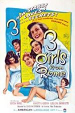 Watch Three Girls from Rome Megashare8