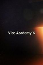 Watch Vice Academy Part 6 Megashare8
