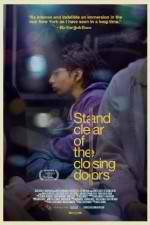 Watch Stand Clear of the Closing Doors Megashare8