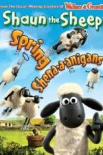 Watch Shaun The Sheep: Spring Shena-a-anigans Megashare8