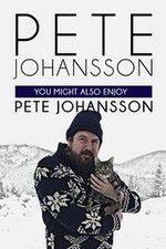 Watch Pete Johansson: You Might also Enjoy Pete Johansson Megashare8