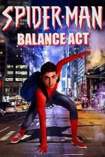 Watch Spider-Man: Balance Act Megashare8
