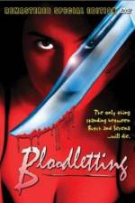 Watch Bloodletting Megashare8