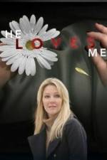 Watch He Loves Me Megashare8