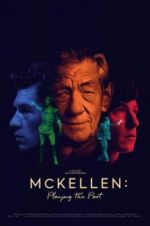 Watch McKellen: Playing the Part Megashare8