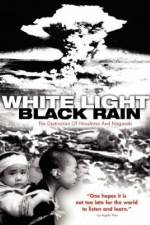 Watch White Light/Black Rain: The Destruction of Hiroshima and Nagasaki Megashare8