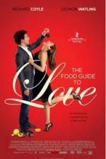 Watch The Food Guide to Love Megashare8