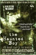 Watch The Haunted Boy: The Secret Diary of the Exorcist Megashare8