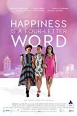 Watch Happiness Is a Four-letter Word Megashare8