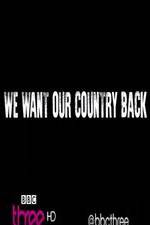 Watch We Want Our Country Back Megashare8