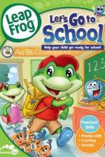 Watch LeapFrog Let's Go to School Megashare8