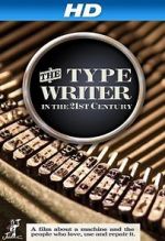 Watch The Typewriter (In the 21st Century) Megashare8