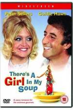 Watch There's a Girl in My Soup Megashare8