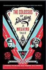 Watch The Colossus of Destiny: A Melvins Tale Megashare8