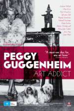 Watch Peggy Guggenheim: Art Addict Megashare8