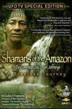 Watch Shamans Of The Amazon Megashare8