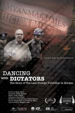 Watch Dancing with Dictators: The Story of the Last Foreign Publisher in Burma Megashare8