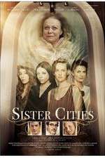 Watch Sister Cities Megashare8