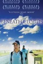 Watch Beneath Clouds Megashare8