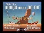 Watch Dough for the Do-Do (Short 1949) Megashare8